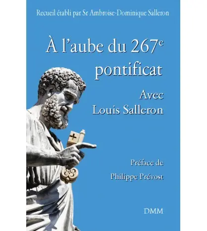 A l'aube du 267ème pontificat avec Louis Salleron