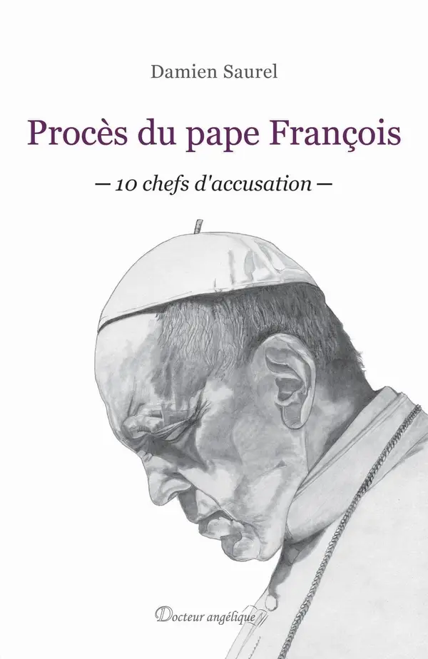 Procès du pape François - 10 chefs d´accusation