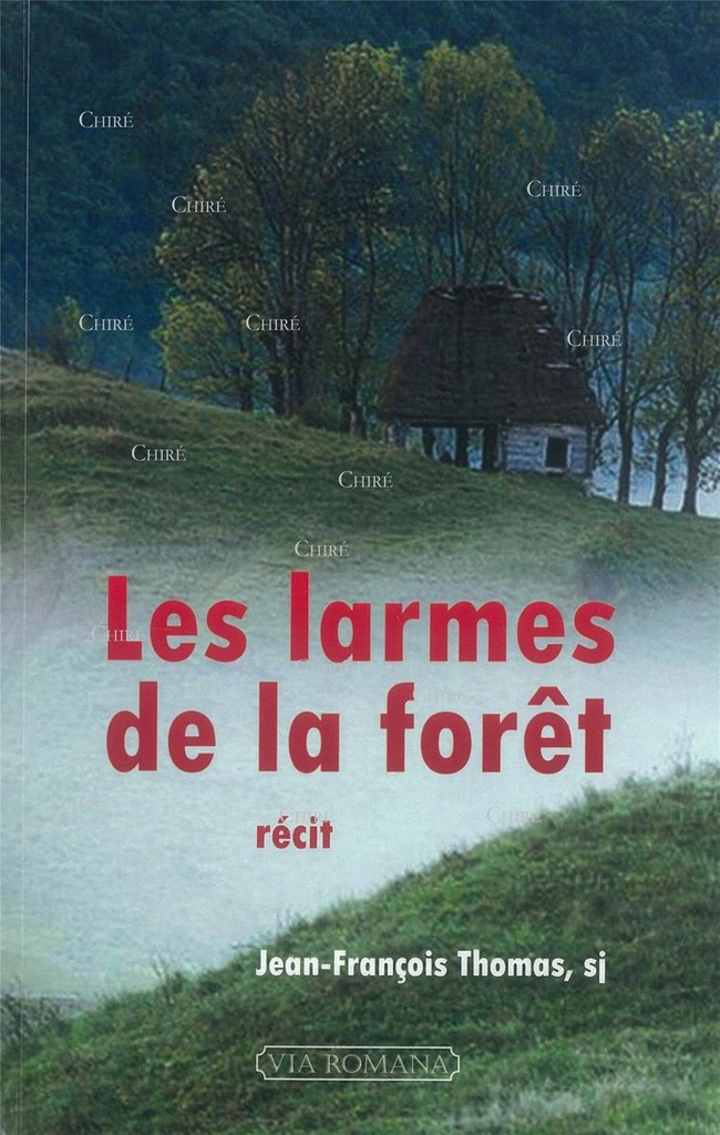 Les larmes de la forêt - Récit