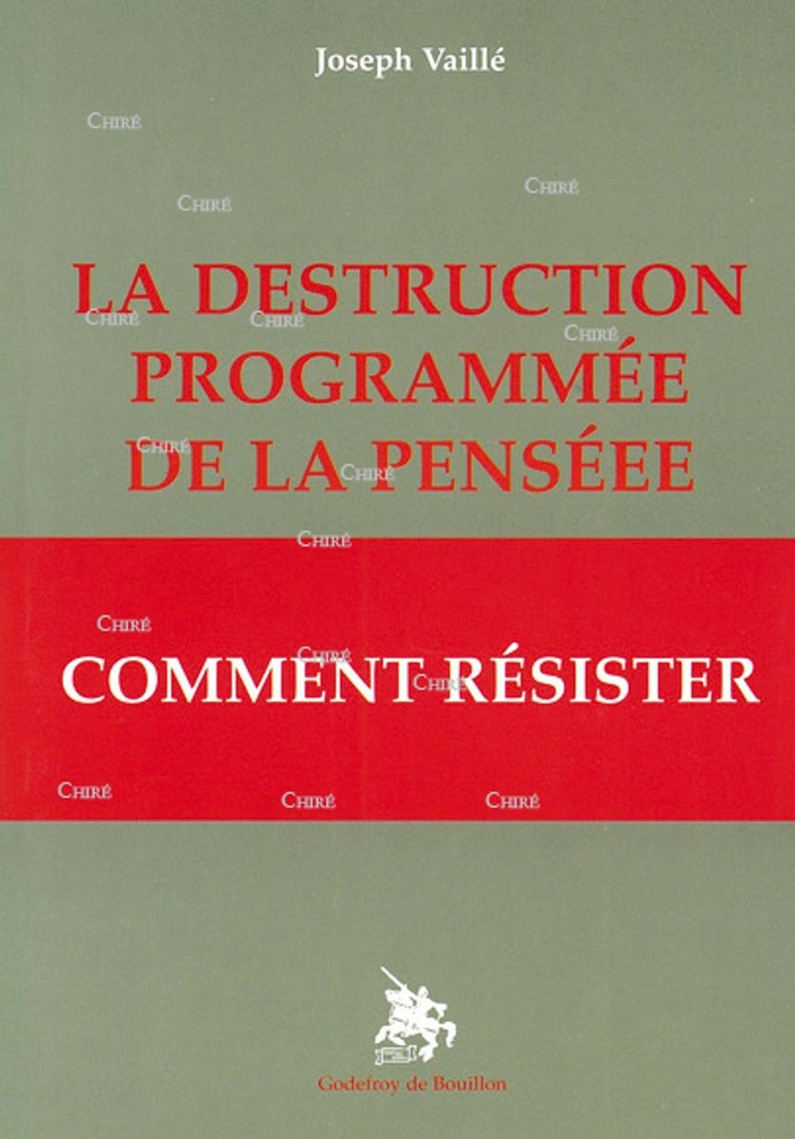 La destruction programée de la pensée, comment résister