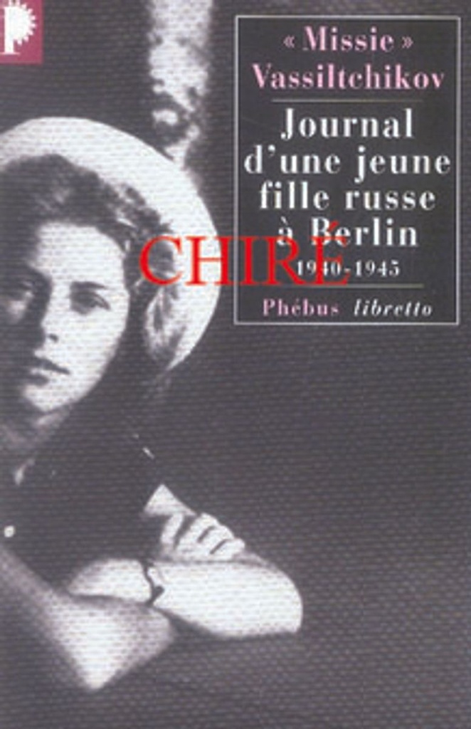 Journal d´une jeune fille russe à Berlin 1940-1945