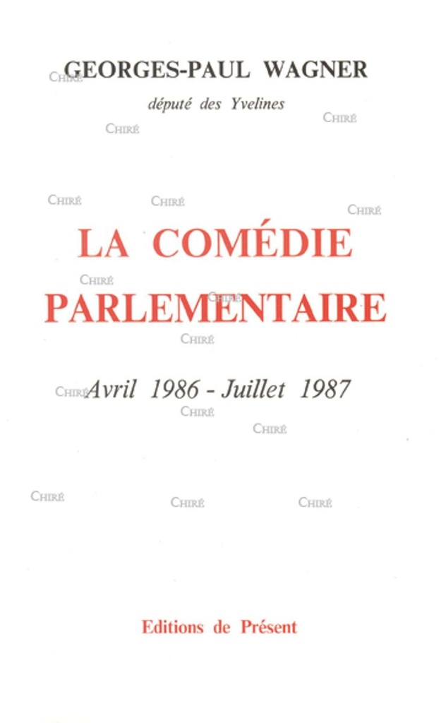 La comédie Parlementaire. Avril 1986-Juillet 1987