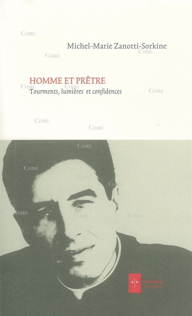 Homme et prêtre - Tourments, lumières et confidences - Edition 2014